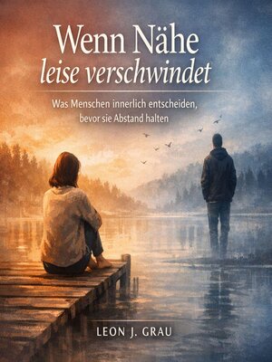 cover image of Wenn Nähe leise verschwindet